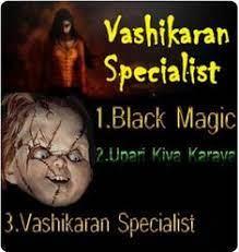   Black Magic Specialist919636763351 Girlfriend Vashikaran Expert Aghori baba ji
